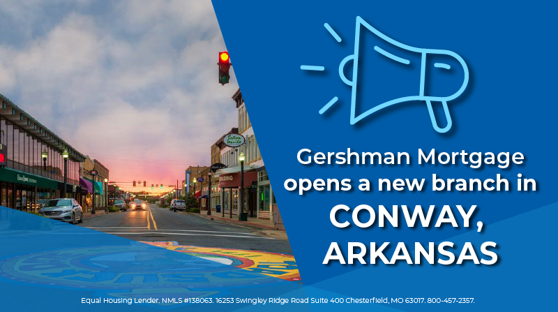 Gershman Mortgage Opens New Branch in Conway, AR