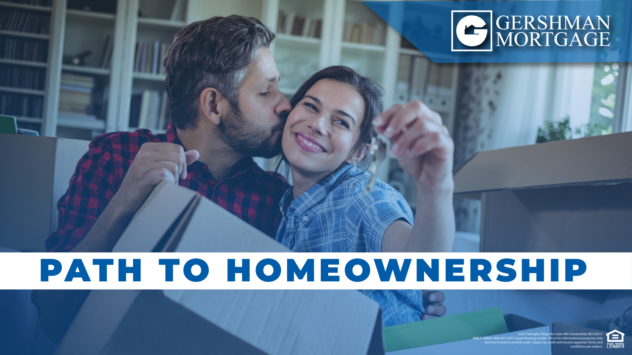 The Path to Homeownership - Gershman Mortgage